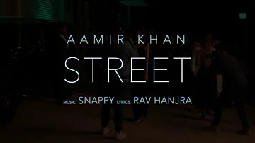 Street (Official video) | Aamir Khan | Pav Dharia | New Punjabi Songs 2018