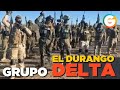 Grupo Delta Fracción 3 del Sector Norte liderado por El Durango  #Sonora