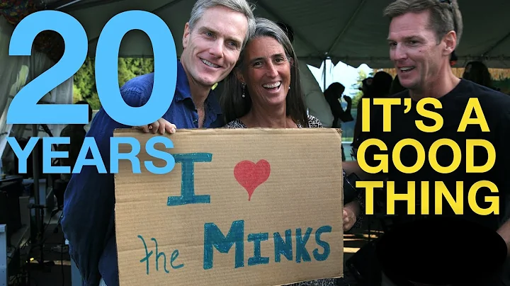 20 Years of The Minks! Minks! Minks!