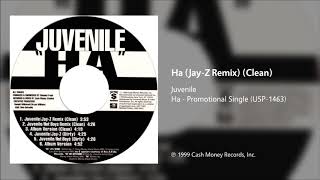 Juvenile - Ha (Jay Z Remix) (Clean)