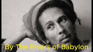 By The Rivers of Babylon|Bob Marley| Boney.M|Reggae Music