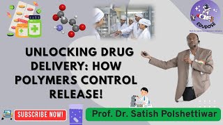 Unlocking Drug Delivery How Polymers Control Release! Case Studies Explained