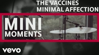 The Vaccines - Minimal Affection (Live @ MINI MOMENT)