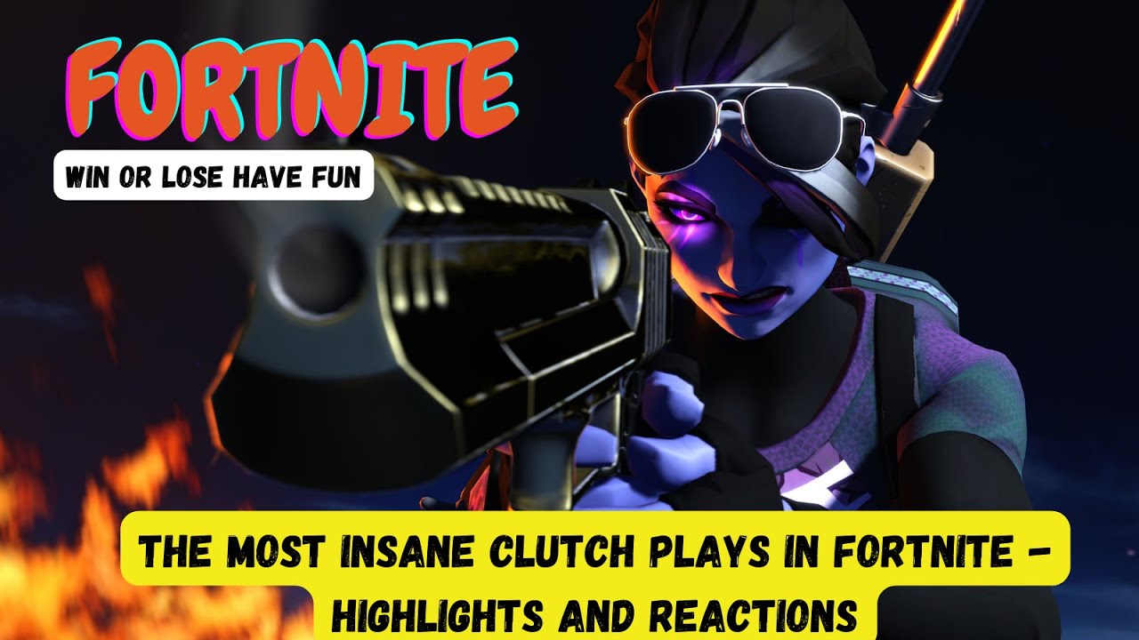 The Most Insane Clutch Plays in Fortnite - Highlights and Reactions ...