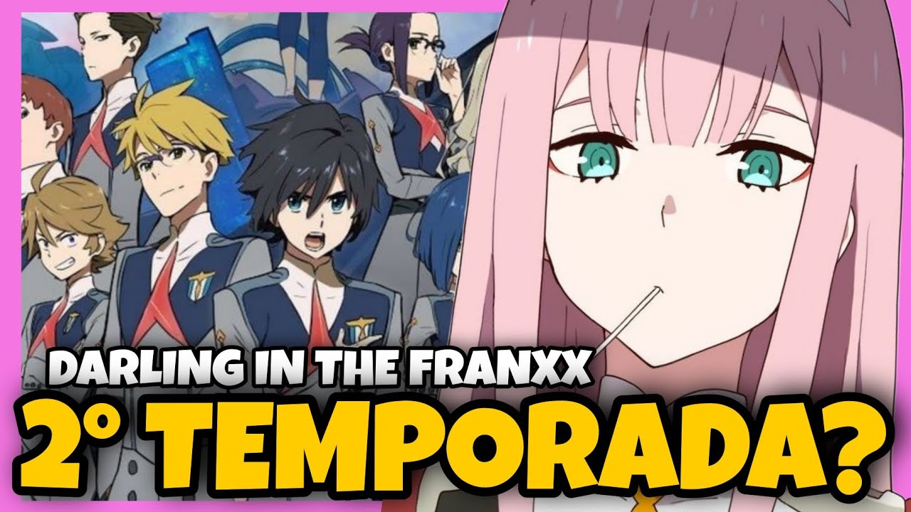 DARLING IN THE FRANXX 2 TEMPORADA DATA DE LANÇAMENTO? Agora Vai? 