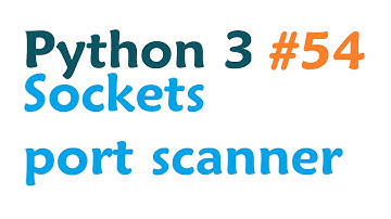 Python 3 Programming Tutorial - Sockets simple port scanner