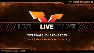 LIVE! | WTT Finals Hong Kong 2025 | Day 5 | Men