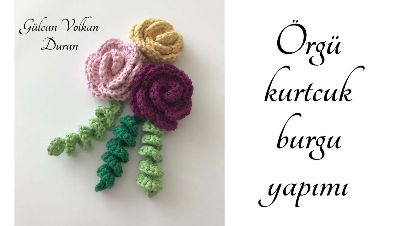 Tığ şi Örgü Süs Kurtcuk Burgu Yapımı