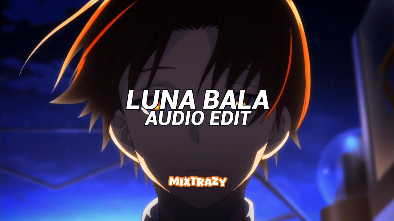 Luna bala (slowed) - Yb Wasg'ood & Ariis - [edit audio]