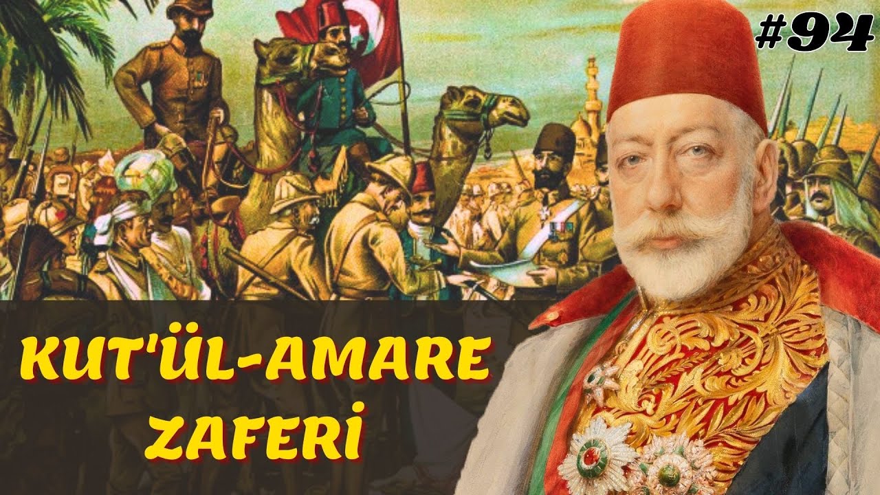 ERMENİ TEHCİRİ VE KUT'ÜL AMARE ZAFERİ || Osmanlı Devleti 94. Bölüm - V. Mehmet Reşad Dönemi (1916)