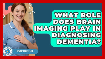 What Role Does Brain Imaging Play In Diagnosing Dementia? - Dementia Help Hub