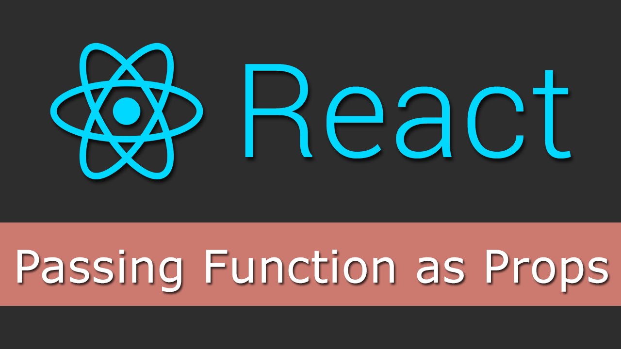 React JS Tutorials for Beginners - 12 - Passing Function as Props - YouTube React Js Tutorials For Beginners - 12 - Passing Function As Props - Youtube
