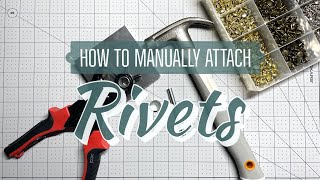 How to Install Metal Rivets - Sew4Home