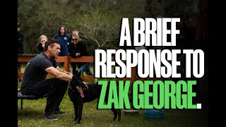 A Brief Response to Zak George.