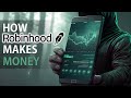 How Robinhood Makes Money