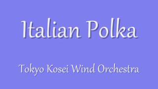 Italian Polka. Tokyo Kosei Wind Orchestra. chords