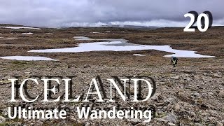 ICELAND　アイスランド　究極放浪　20　無人地帯進入