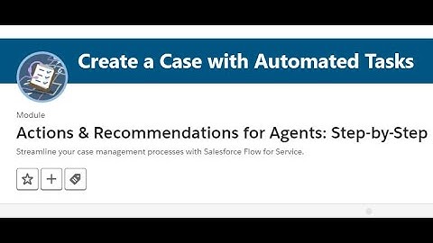 Actions & Recommendations for Agents: Step-by-Step | Create a Case with Automated Tasks #salesforce