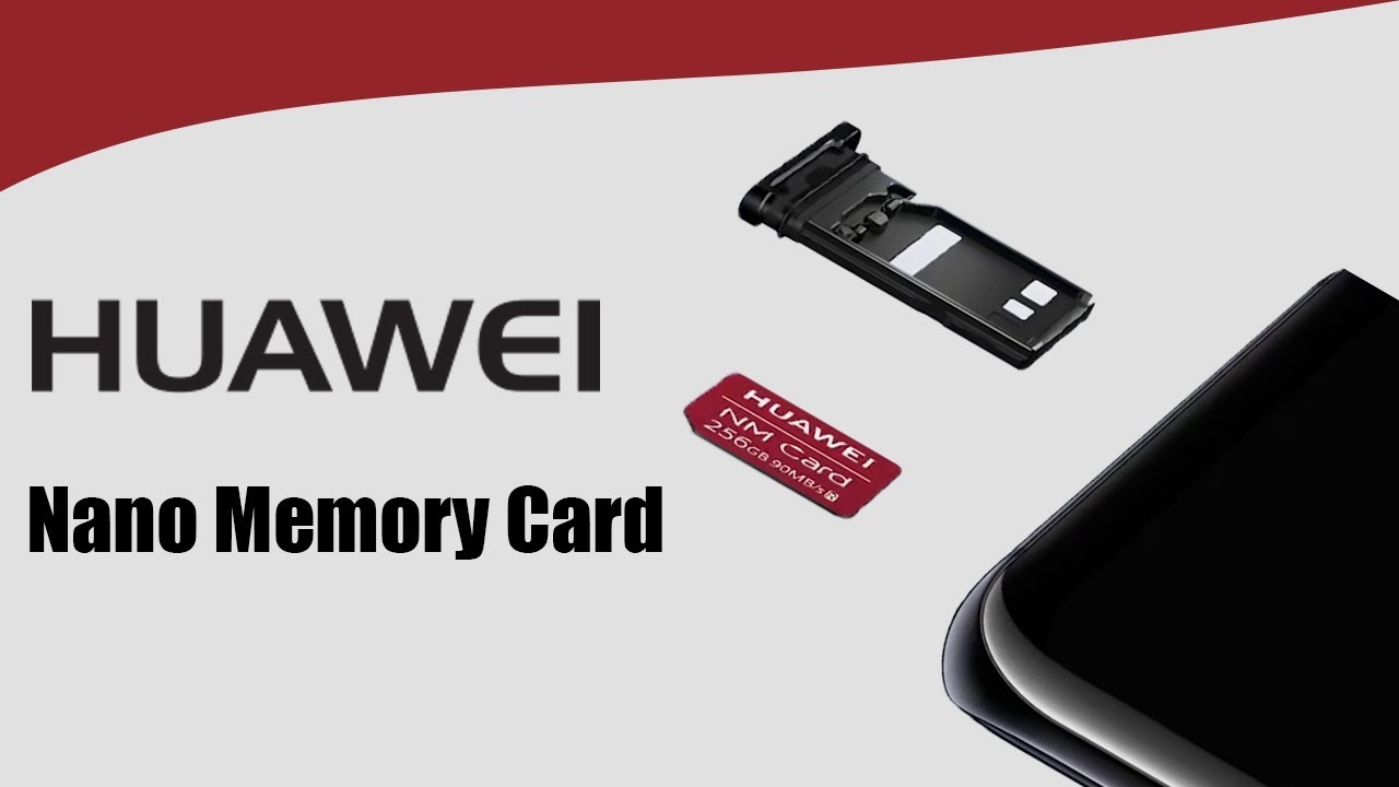 What is Huawei Nano-Memory Card? 