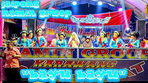 JAIPONG || BAYU BAYU || NAMIN GROUP KARAWANG