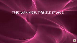 The Winner Takes It All  -  ABBA   (Lyrics)  - 4K