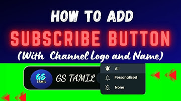 Add Subscribe Button with Logo and Channel Name in Tamil