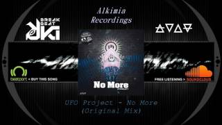 UFO Project - No More (Original Mix) Alkimia Recordings