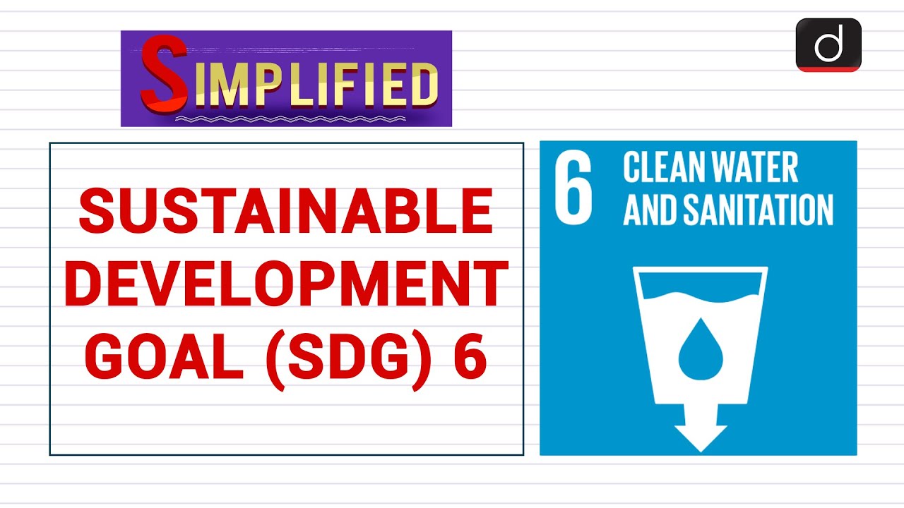 Sustainable Development Goal (SDG) 6: Simplified – Watch On YouTube
