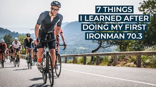 7 things I learned after doing my first Ironman 70.3