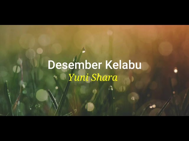 Desember Kelabu, Yuni Shara (lirik) class=