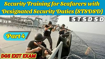 STSDSD Exit Exam Questions #4 | | Security Training for Seafarers SSO