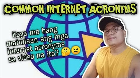 COMMON INTERNET ACRONYMS / ABBREVIATIONS |  ALAM MO BA ANG MGA INTERNET ACRONYMS SA VIDEO NA ITO