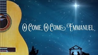 O Come, O Come Emmanuel (Classical Guitar)