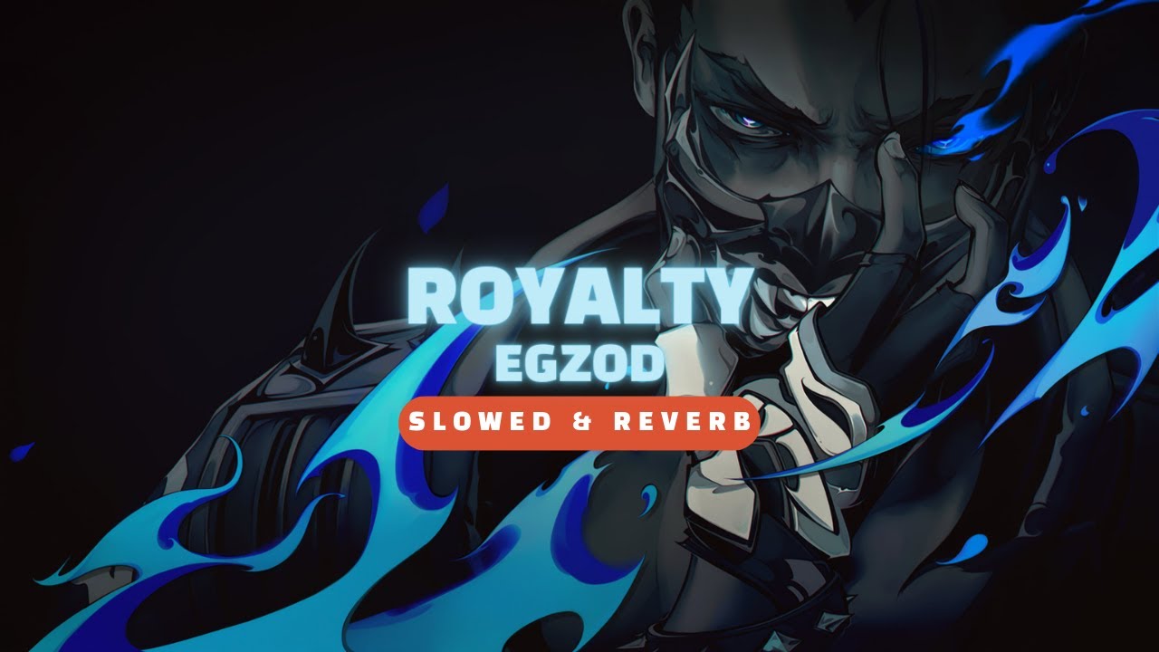Royalty - Egzod & Maestro Chives | Slowed & Reverb |8D AUDIO| Use Headphone For Better Experience |