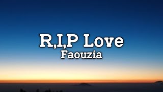 Faouzia - Rip Love Lyric Video