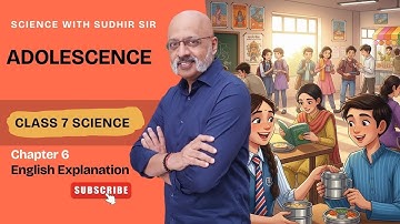 Adolescentie - Fase van groei en verandering (Engelse uitleg) | Wetenschap Klas 7 Hoofdstuk 6 #kv...