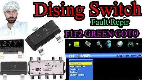 F1F2 GREEN GOTO Splitter Switch Fault Repir|Ali 3510C HD Receiver  Diseqc Switch fault infatuation