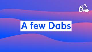 A few Dabs