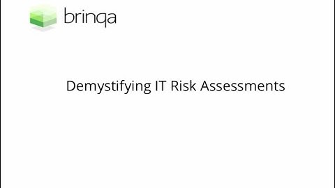 Demystifying IT Risk Assessments