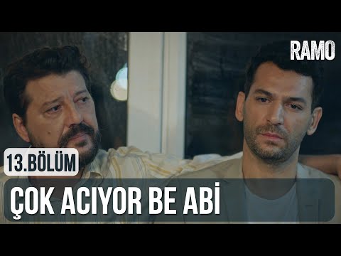 Çok Acıyor Be Abi | Ramo 13.Bölüm