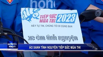 Áo xanh tình nguyện tiếp sức mùa thi