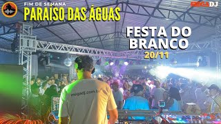 Resumo Da Festa - Paraíso Das Águas - 20-11-2021