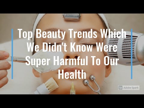 Top Beauty Trends Which We Didn't Know Were Super Harmful To Our Health