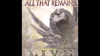 all that remains live  5 it dwells in me live