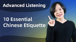 10 Must-Know Chinese Etiquette Essentials: Do's and Don'ts in China - Learn Chinese