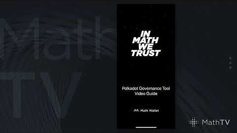 MathTV-24 Polkadot Governance Tool Video Guide