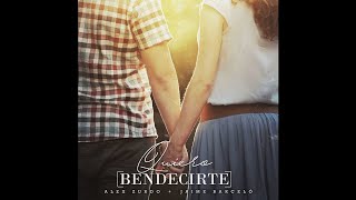 Video thumbnail of "Alex Zurdo Ft. Jaime Barceló - Quiero Bendecirte"