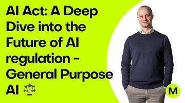 AI Act: A Deep Dive into the Future of AI regulation - General Purpose AI