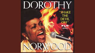 Video thumbnail of "Dorothy Norwood - He Brought Me Out"