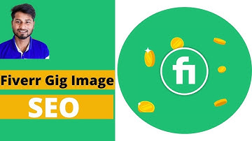 How To SEO Fiverr Gig Image For Beginner, Fiverr Freelancer YouTube Bangla Tutorial Video 2021